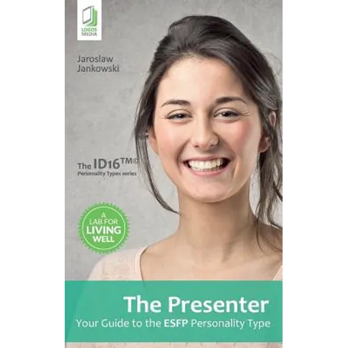 The Presenter: Your Guide to the ESFP Personality Type