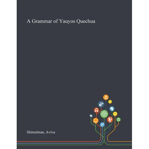 A Grammar of Yauyos Quechua