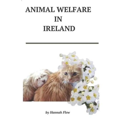Animal Welfare in Ireland: Animal Care