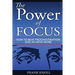 Focus: The Power of Focus: How To Beat Procrastination And Achieve More