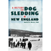 A History of Dog Sledding in New England