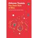 The Dark Side of Skin