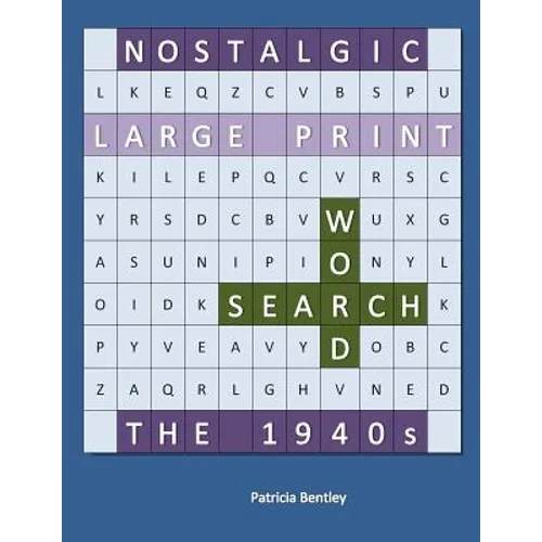 Nostalgic Large Print Word Search: The 1940s