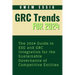 Governance, Risk Management and Compliance (Grc) Trends for 2024: The 2024 Guide to ESG and GRC Integration for the Sustainable Governance of Competit