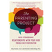 The Parenting Project: Build Extraordinary Relationships with Your Kids Through Daily Conversation