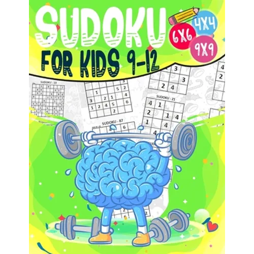 Sudoku for kids 9-12: 200 Sudoku Puzzles for Childen 9 to 12 with Solutions - Increase Memory and Logic