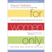 For Women Only: What You Need to Know about the Inner Lives of Men