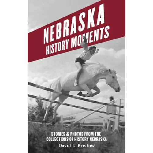 Nebraska History Moments