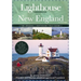 The Lighthouse Handbook New England and Canadian Maritimes, 4th Edition: The Original Lighthouse Field Guide (Now Featuring the Most Popular Lighthous