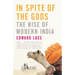 In Spite of the Gods: The Rise of Modern India