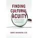 Finding Cultural Acuity: Knowing Yourself and Understanding Your Influence
