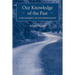 Our Knowledge of the Past: A Philosophy of Historiography