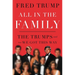 All in the Family: The Trumps and How We Got This Way