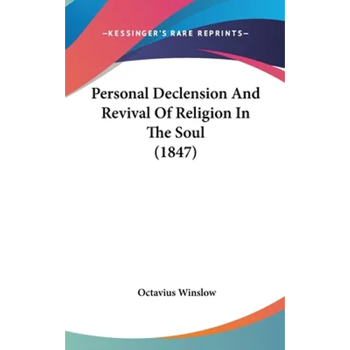 Personal Declension And Revival Of Religion In The Soul (1847)