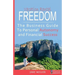 Vacation Rental Freedom: The Business Guide To Personal Autonomy and Financial Success