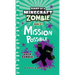 Diary of a Minecraft Zombie Book 25: Mission Possible