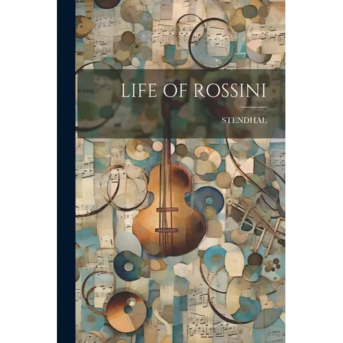 Life of Rossini