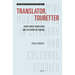 Translator, Touretter: Avant-Garde Translation and the Touretter Sublime