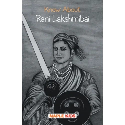 Know About Rani Lakshmibai
