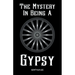 The Mystery In Being A Gypsy