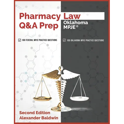 Pharmacy Law Q&A Prep: Oklahoma MPJE: Second Edition