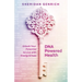 DNA Powered Health: Unlock Your Potential to Live with Energy and Ease