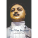 The Wax Persona: by Yury Tynyanov. Translated by Colin Bearne