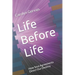 Life Before Life: How Soul Agreements Direct Our Destiny