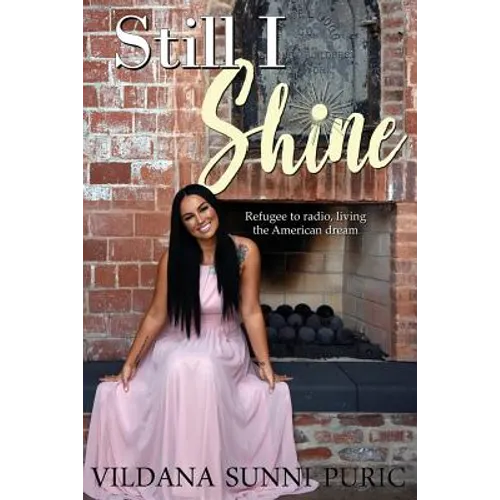 Still I Shine: Refugee to radio, living the American Dream