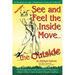 See and Feel the Inside Move the Outside, Third Revsion