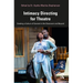 Intimacy Directing for Theatre: Creating a Culture of Consent in the Classroom and Beyond