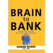 Brain to Bank: How to Get Your Idea Out of Your Head and Cash In