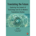 Translating the Future: Exploring the Impact of Technology and AI on Modern Translation Studies