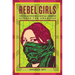 Rebel Girls: Youth Activism and Social Change Across the Americas