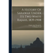 A History Of Sarawak Under Its Two White Rajahs, 1839-1908