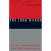 The Long March: How the Cultural Revolution of the 1960s Changed America