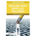 Dealing with Difficult Teachers