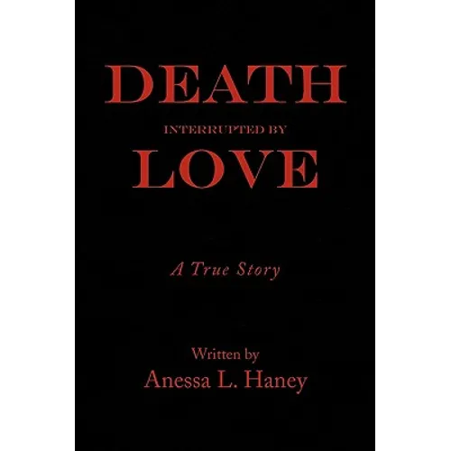 Death Interrupted by Love