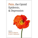 Pain, the Opioid Epidemic, and Depression