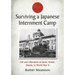 Surviving a Japanese Internment Camp: Life and Liberation at Santo Tomas, Manila, in World War II