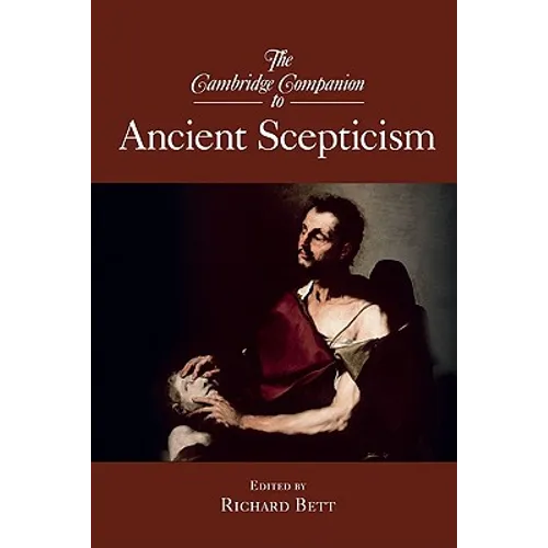 The Cambridge Companion to Ancient Scepticism