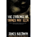 The Evidence of Things Not Seen: Reissued Edition