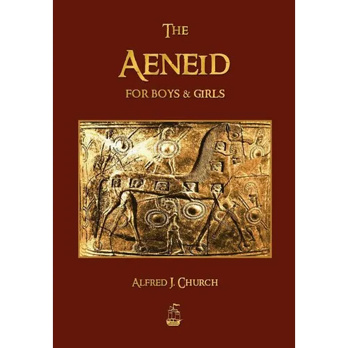 The Aeneid for Boys and Girls