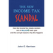 The New Income Tax Scandal: How the Income Tax cheats workers out of MILLION$ each year and the corrupt reasons why this happens