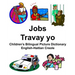 English-Haitian Creole Jobs/Travay yo Children's Bilingual Picture Dictionary