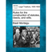 Rules for the Construction of Statutes, Deeds, and Wills.