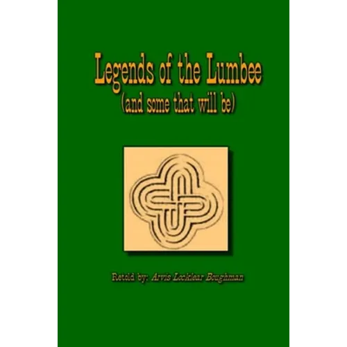 Legends of The Lumbee (and some that will be)