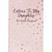 Letters To My Daughter: As I Watch You Grow - Pink Memory Keepsake For A New Mom As A Baby Shower Gift With Gold Foil Effect Polka Dots