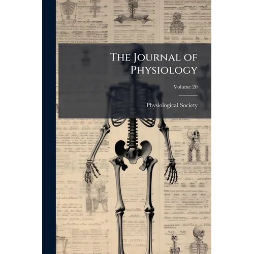 The Journal of Physiology; Volume 20