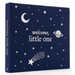 Welcome, Little One: A Keepsake Baby Journal and Baby Memory Book for Monthly Milestones and Memorable Firsts